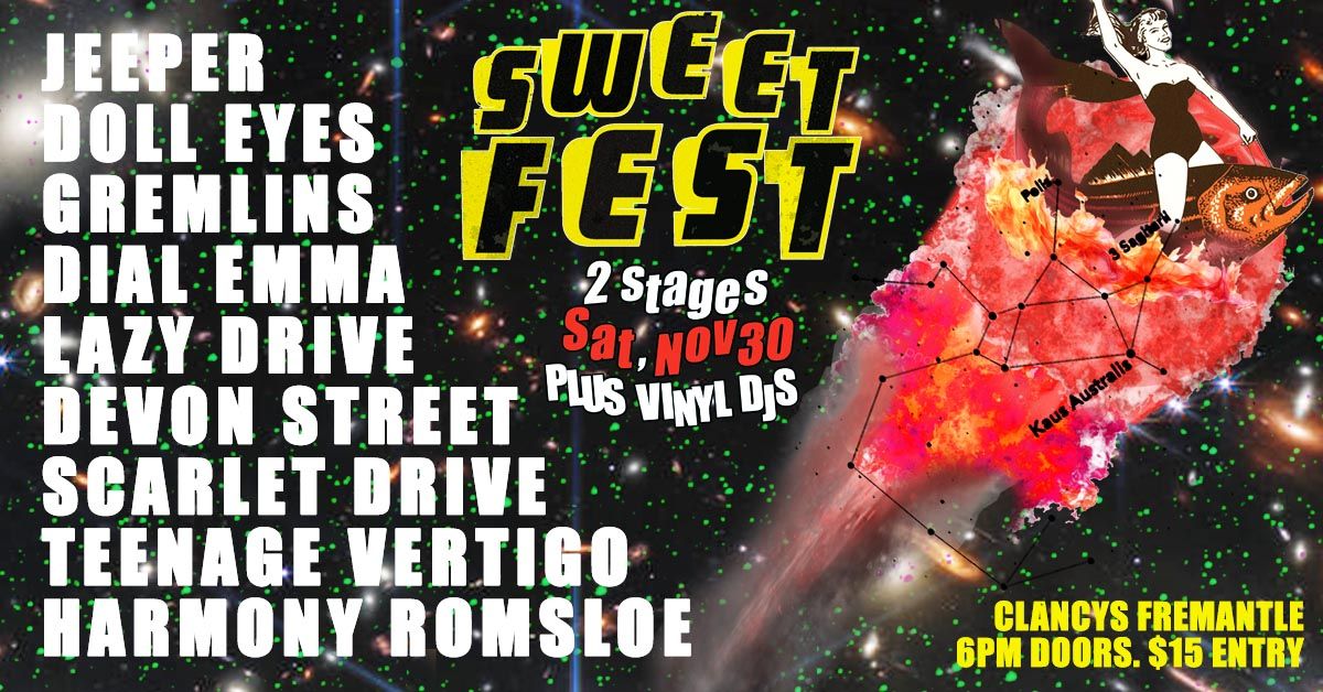 SWEETFEST! 9 bands | 2 stages | mini-fest at Clancys Freo!