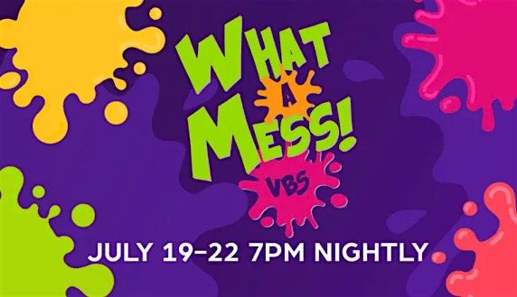 What A Mess VBS!