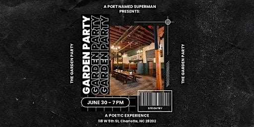 A Poet Named Superman Presents: The Garden Party (Poetry Experience) Vol. 7