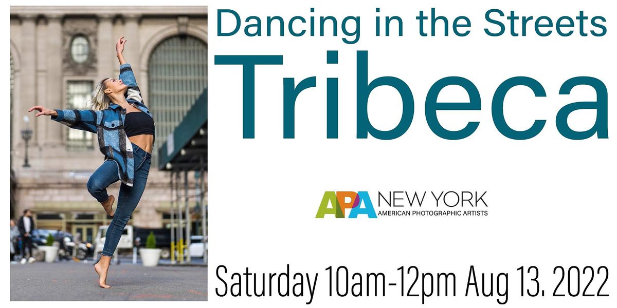 Dancing in the Streets: Tribeca