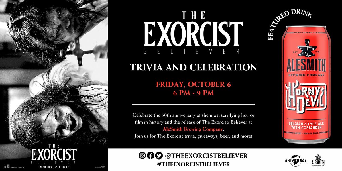 AleSmith Brewing Company's The Exorcist: Believer Trivia and Celebration