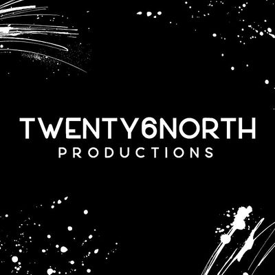 Twenty6North Productions      www.Twenty6North.com