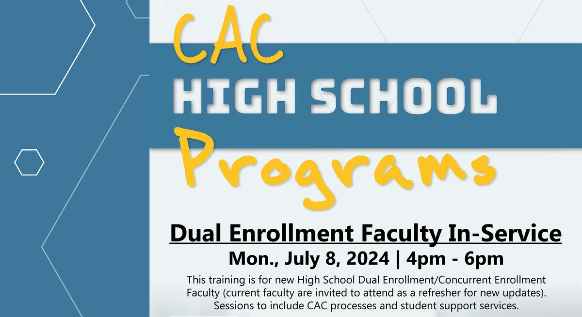 CAC High School Programs Dual Enrollment Faculty In-Service