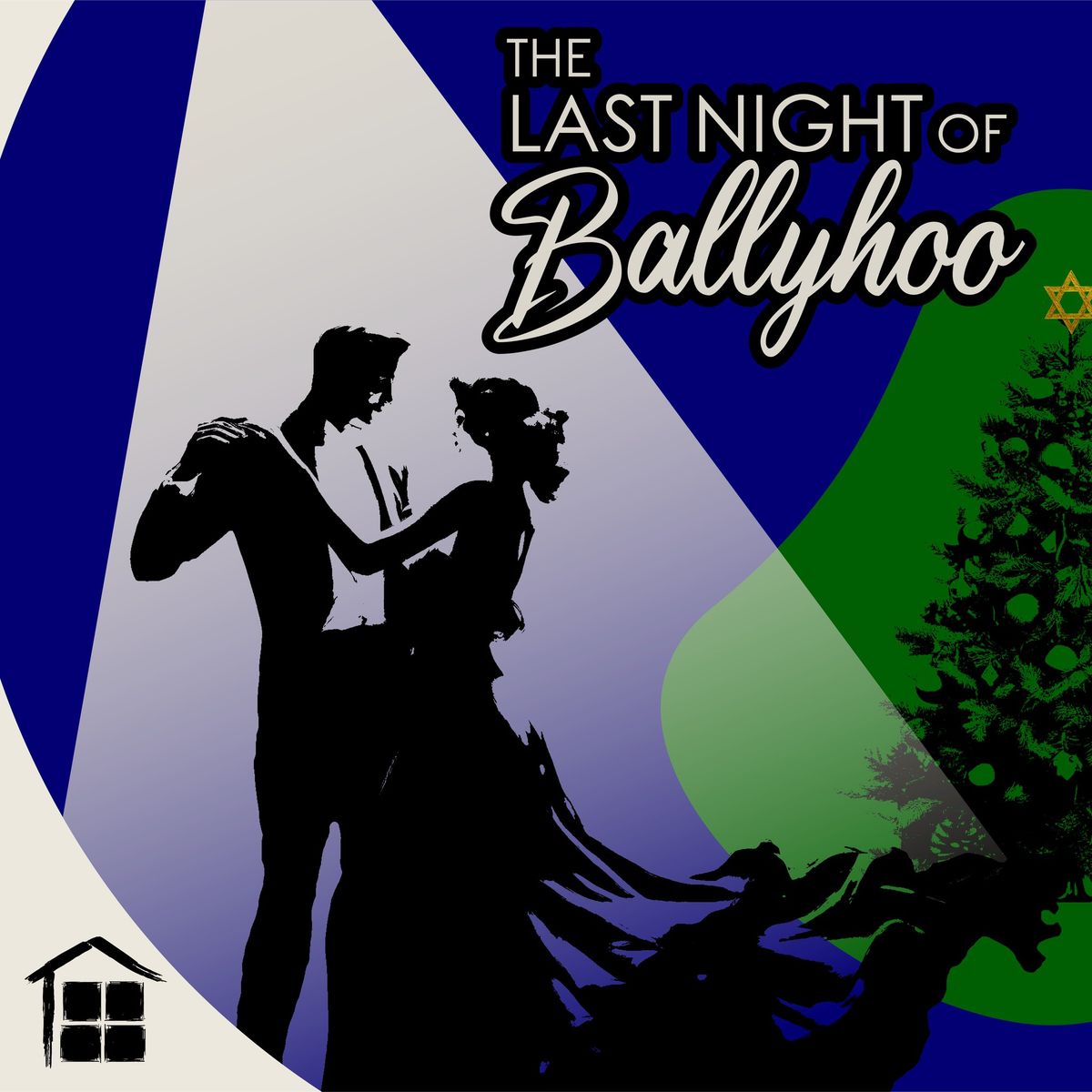 The Last Night of Ballyhoo - Presented by The Culture House School of Theatre