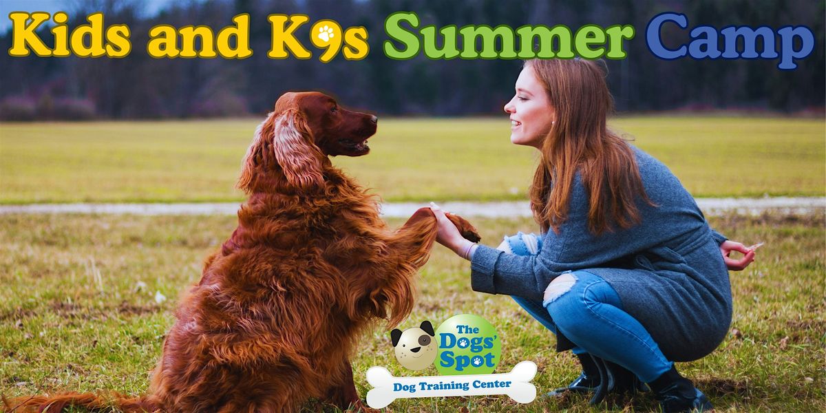 KIDS AND K9S   SUMMER DAY CAMP