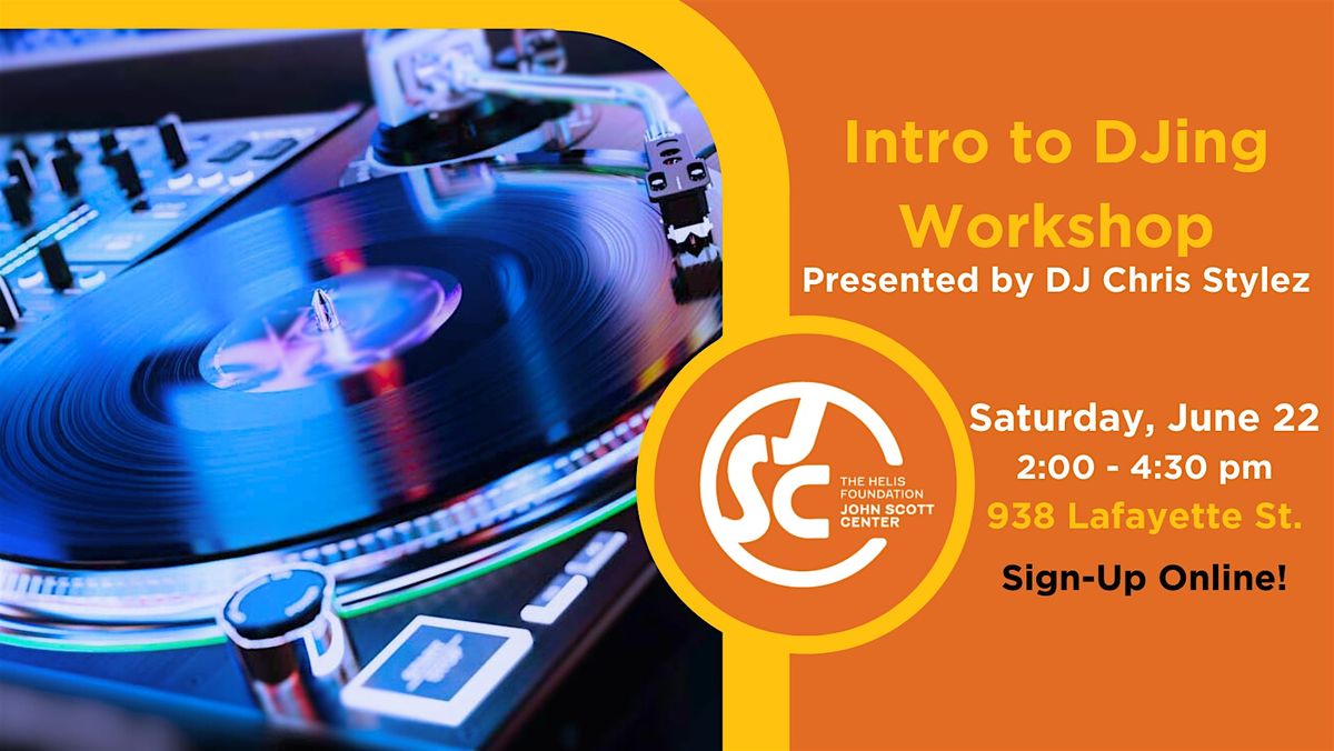 Intro to DJing Workshop