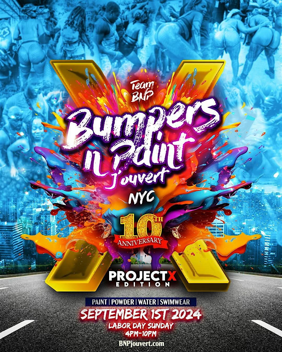 Bumpers N Paint J'ouvert - PROJECT X EDITION  - BNP Jouvert NYC 2024