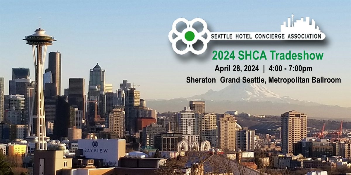 2024 Seattle Hotel Concierge Association Tradeshow