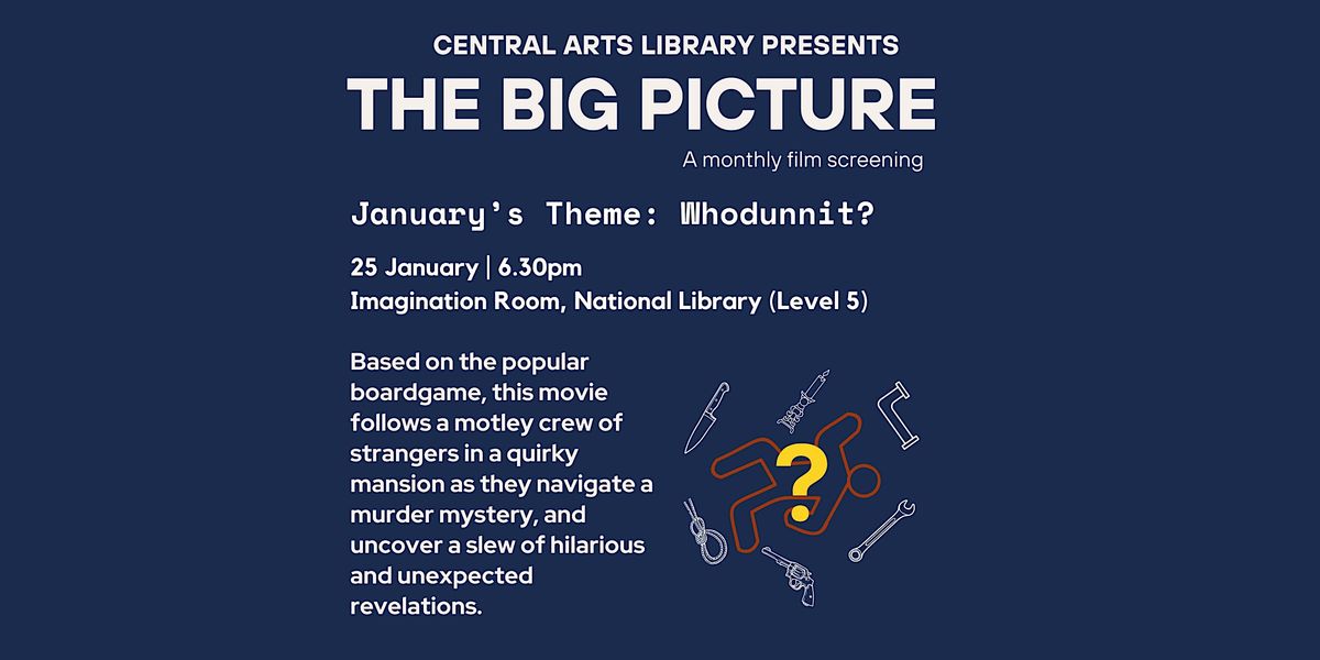 [PRESSPLAY] The Big Picture- Monthly Movie Screenings (25 Jan)