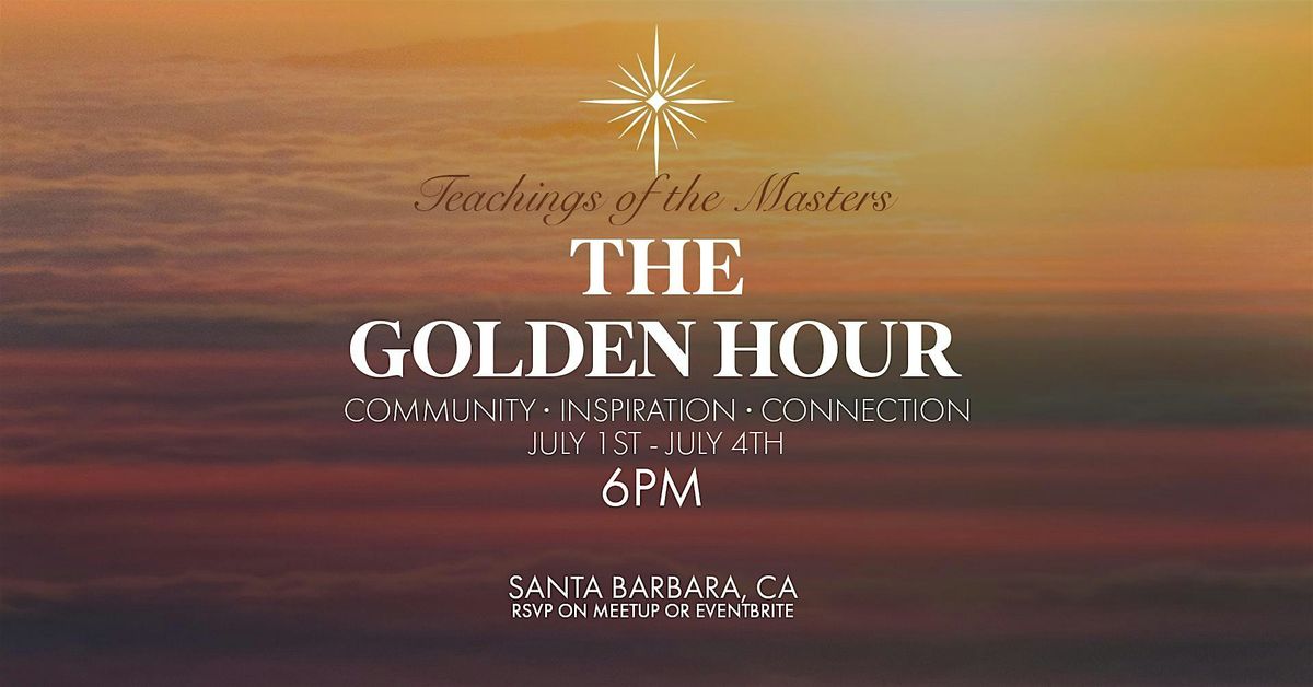 The Golden Hour: Community. Meditation. Tea.