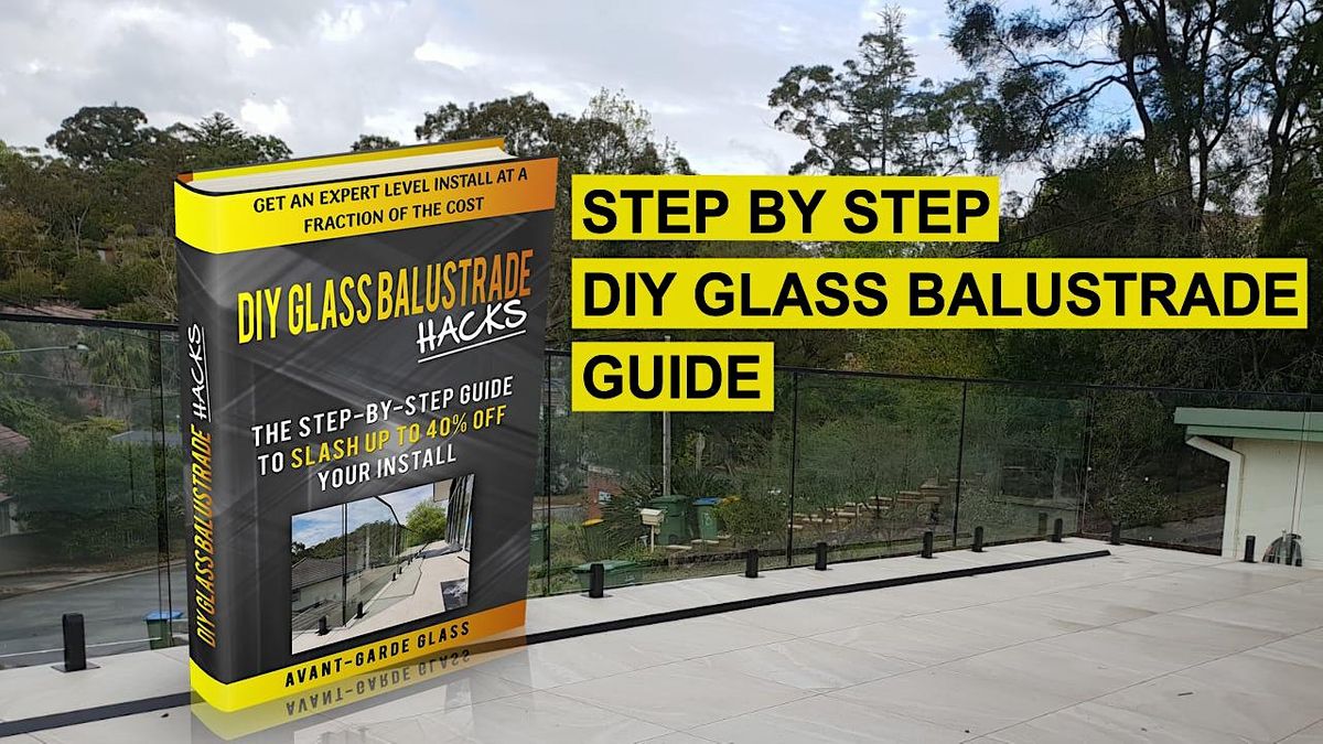 DIY Glass Balustrade Installation Tutorial