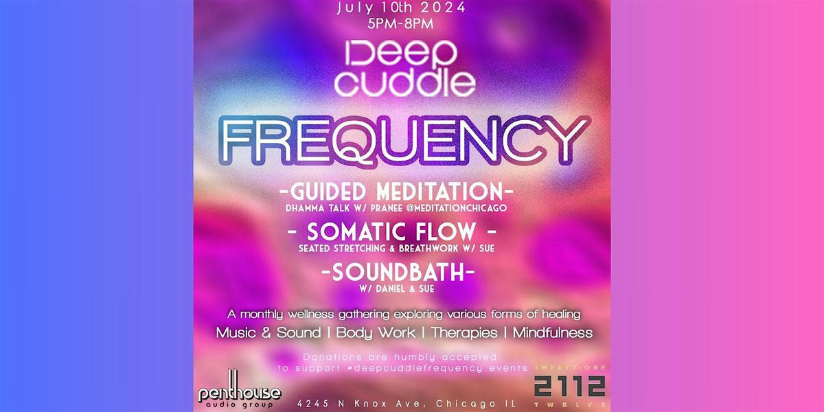 #deepcuddlefrequency a monthly wellness event