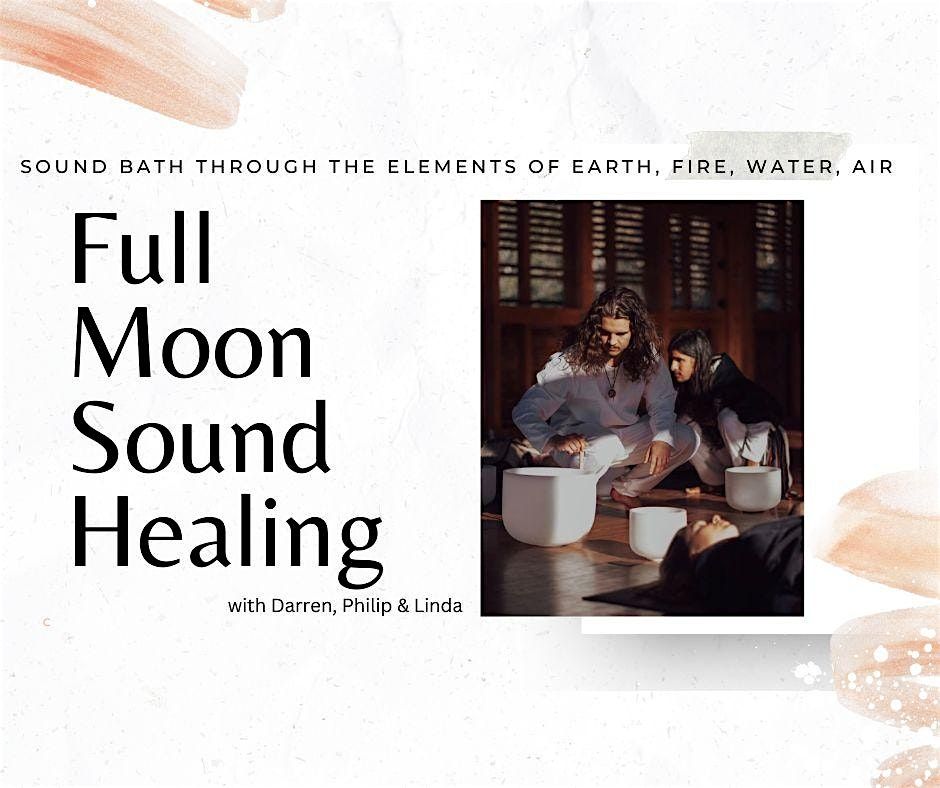 DECEMBER 14 Full Moon Healing Sound Bath with Linda, Darren & Philip