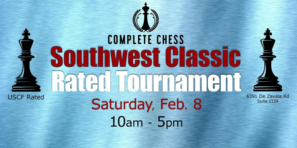 Southwest Classic Rated Tournament