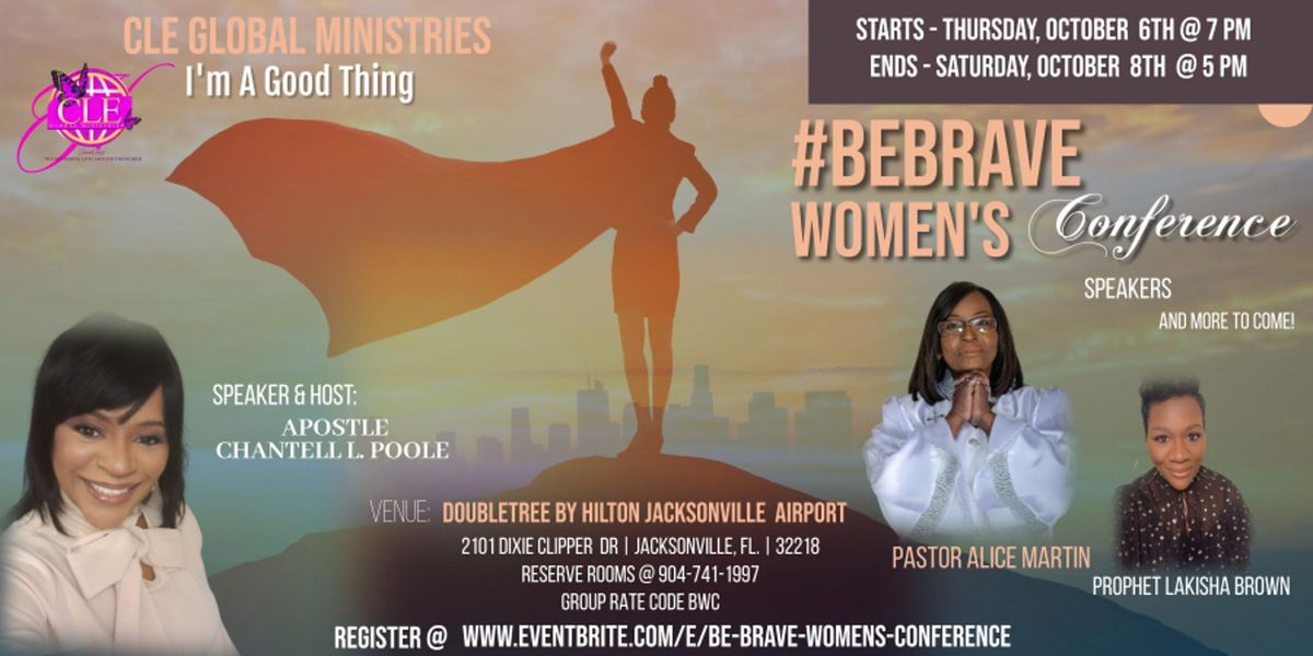 BE BRAVE WOMEN'S CONFERENCE