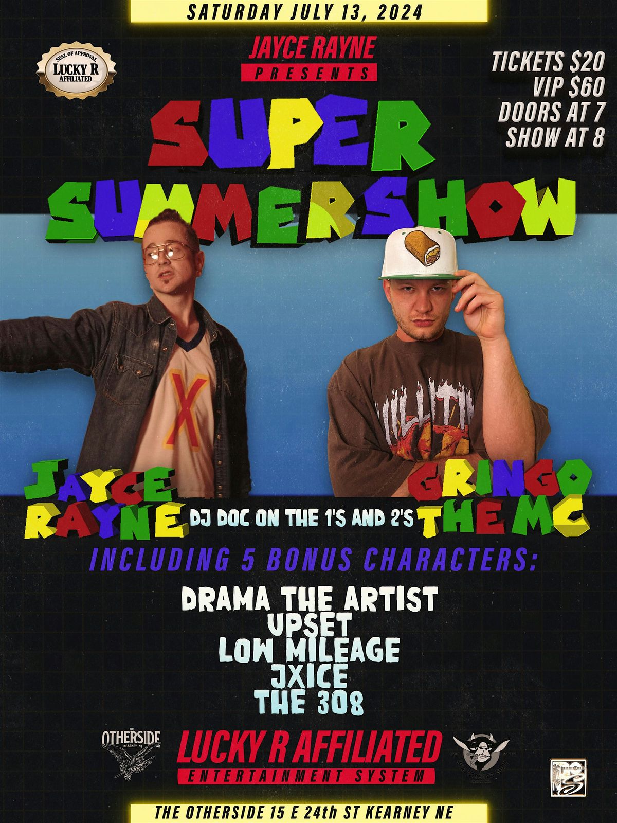 The Super Summer Show with Gringo the MC, Jayce Rayne, and more!!!!