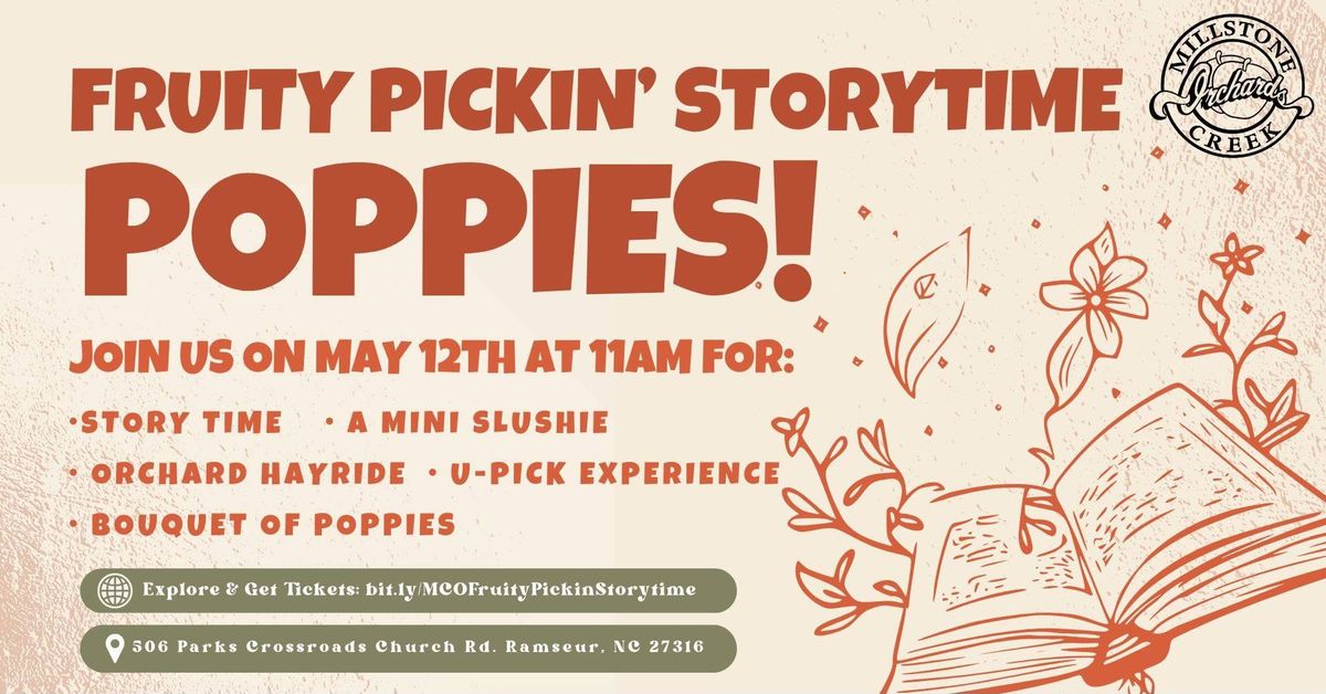 Fruity Pickin' Storytime ~ Poppies!