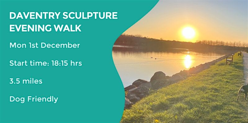 DAVENTRY SCULPTURE TRAIL | EVENING WALK | 3.5 MILES | NORTHANTS