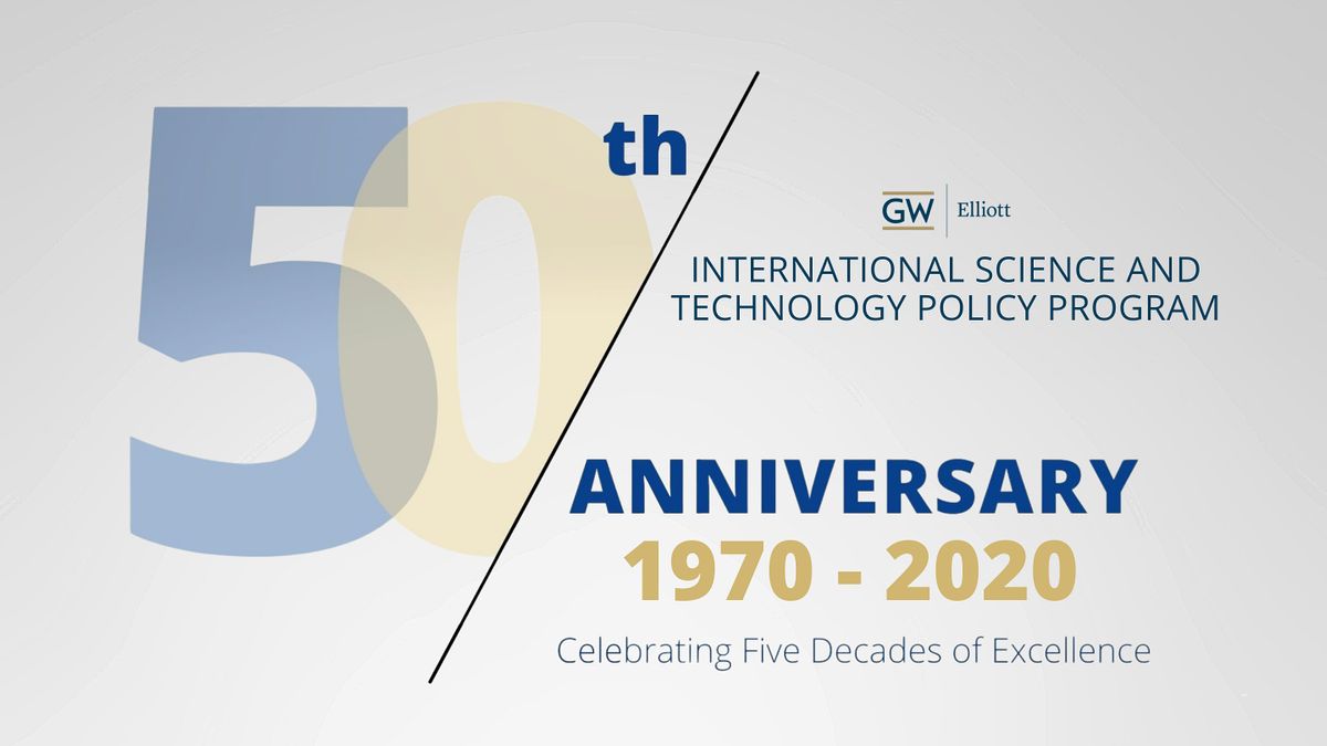 International Science and Technology Policy:  Celebrating 50 Years