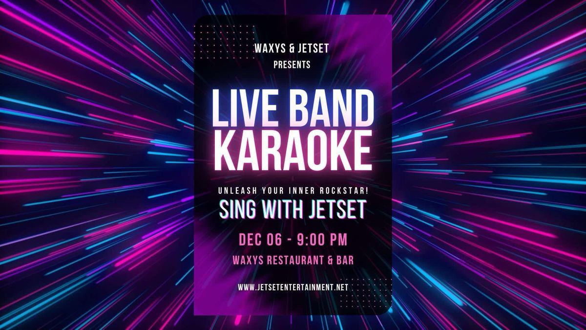 \ud83c\udfb6 LIVE BAND KARAOKE WITH JETSET \ud83c\udfb6