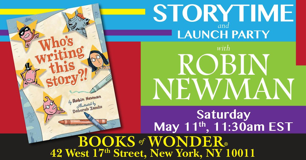 Storytime Launch Party | Who's Writing This Story? by Robin Newman