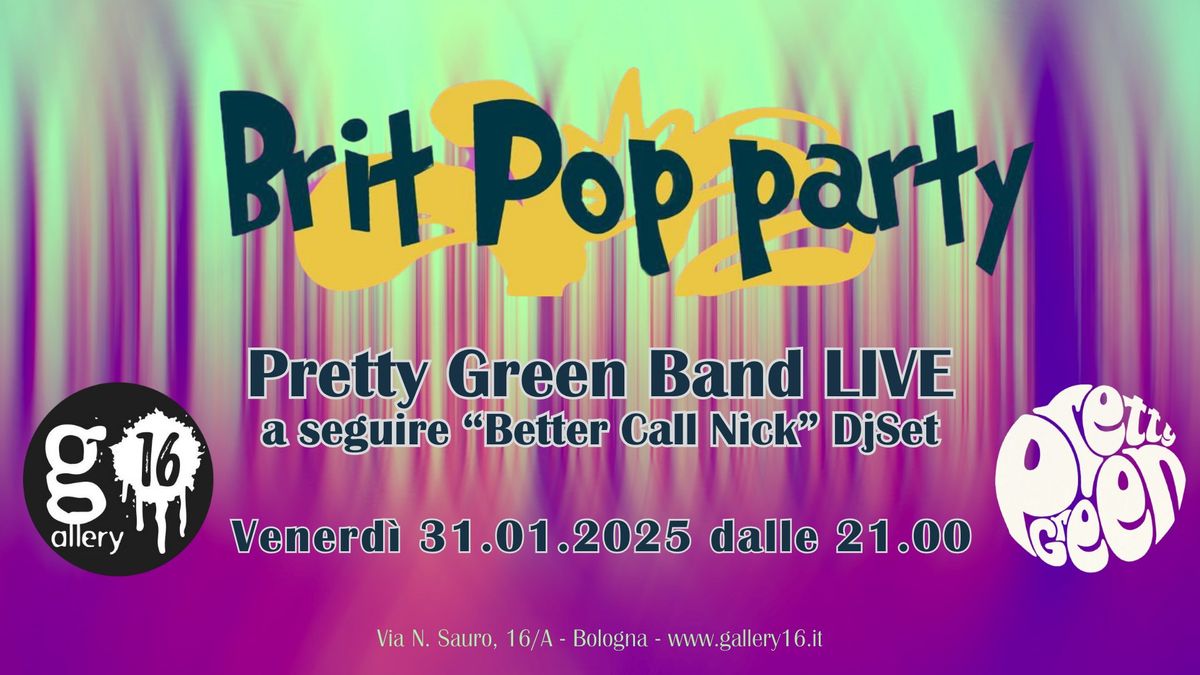 Brit Pop Party | Pretty Green Band LIVE + Better Call Nick DjSet