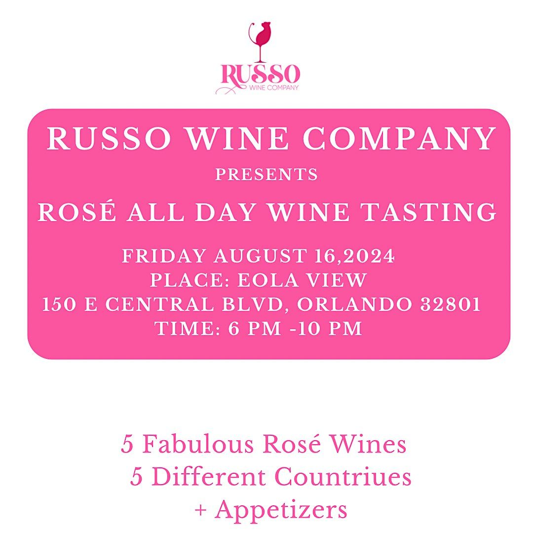 Ros\u00e9 All Day Wine Tasting by Russo Wine Company