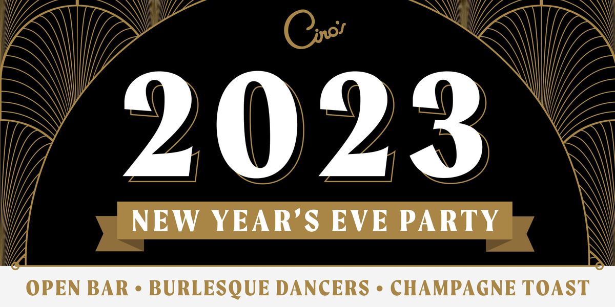 Ciro's New Year's Eve Soiree 2023