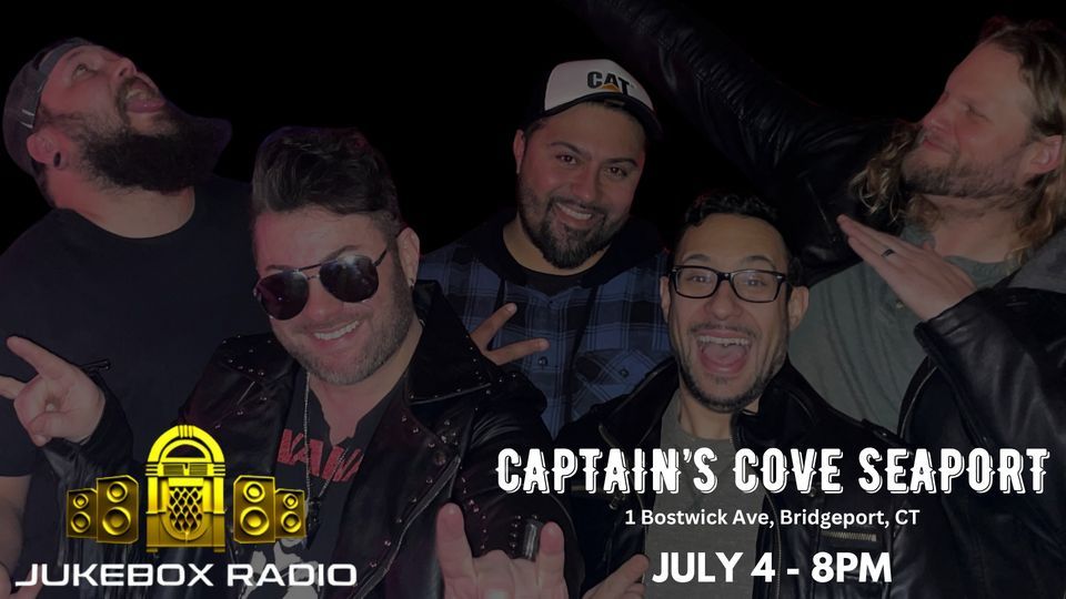 Jukebox Radio Band @ Captain's Cover Seaport - 4th of July Celebration