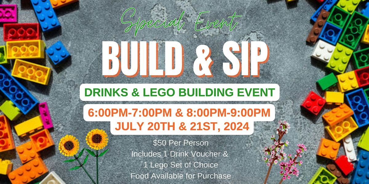 Build & Sip at Snapology - July 13th & 14th