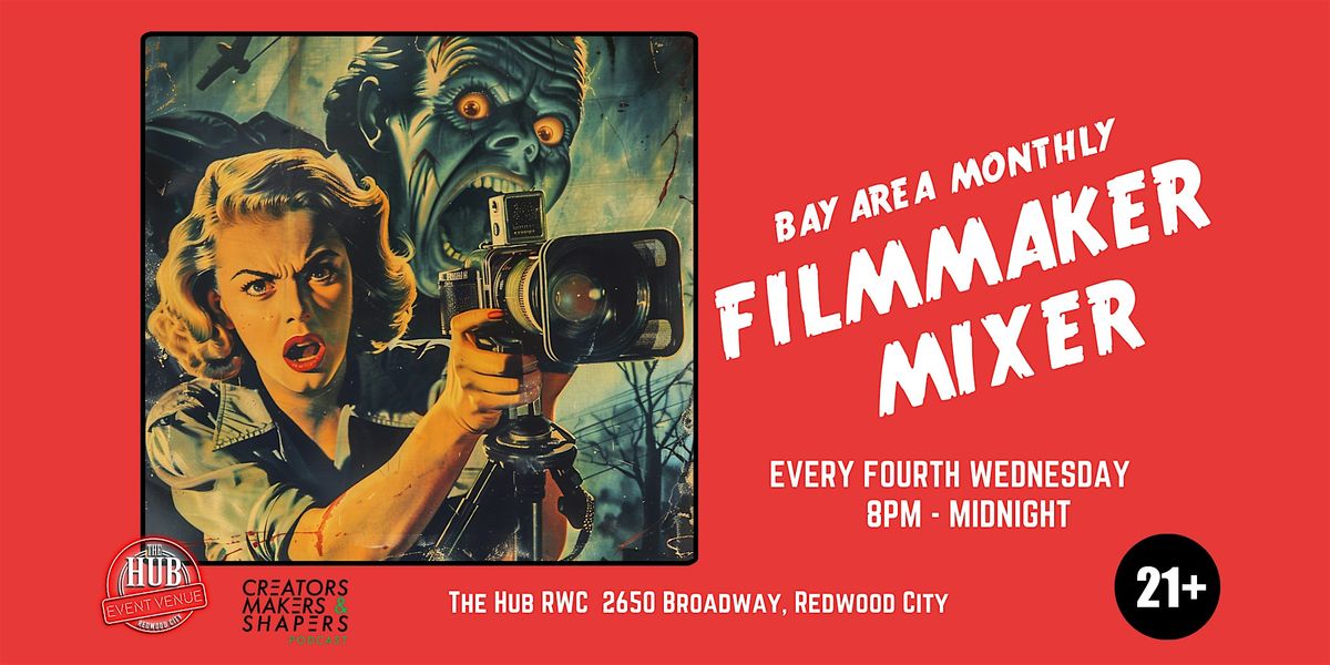 Monthly Bay Area Filmmaker Mixer