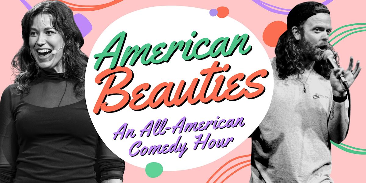 American Beauties: A Stand Up Comedy Show