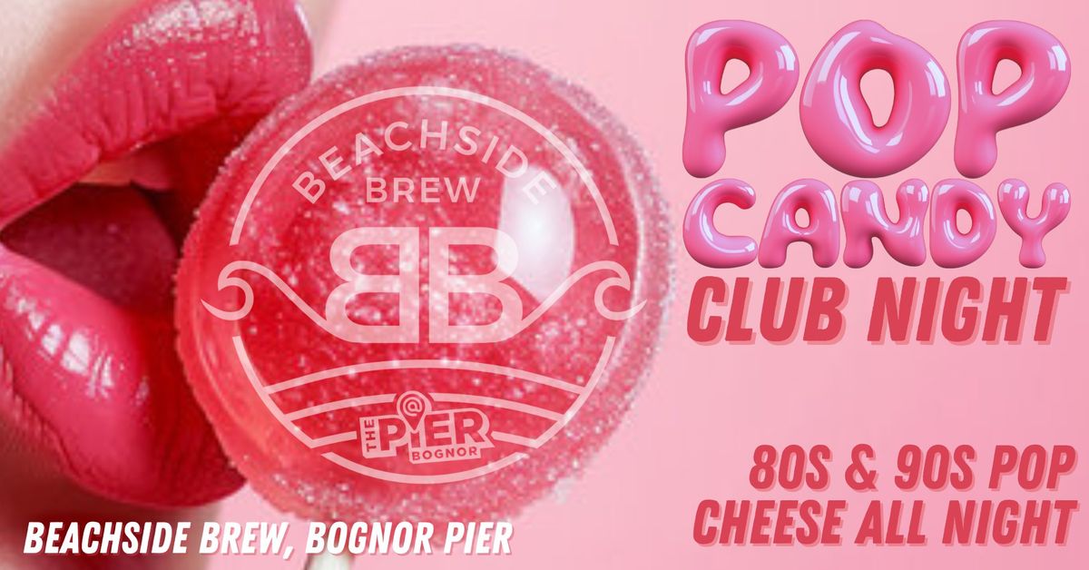 POP CANDY CLUB NIGHT 