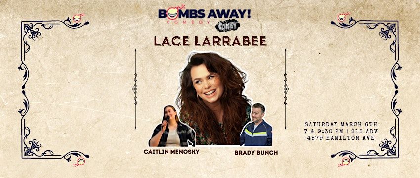 Lace Larrabee | Bombs Away! Comedy @ The Comet