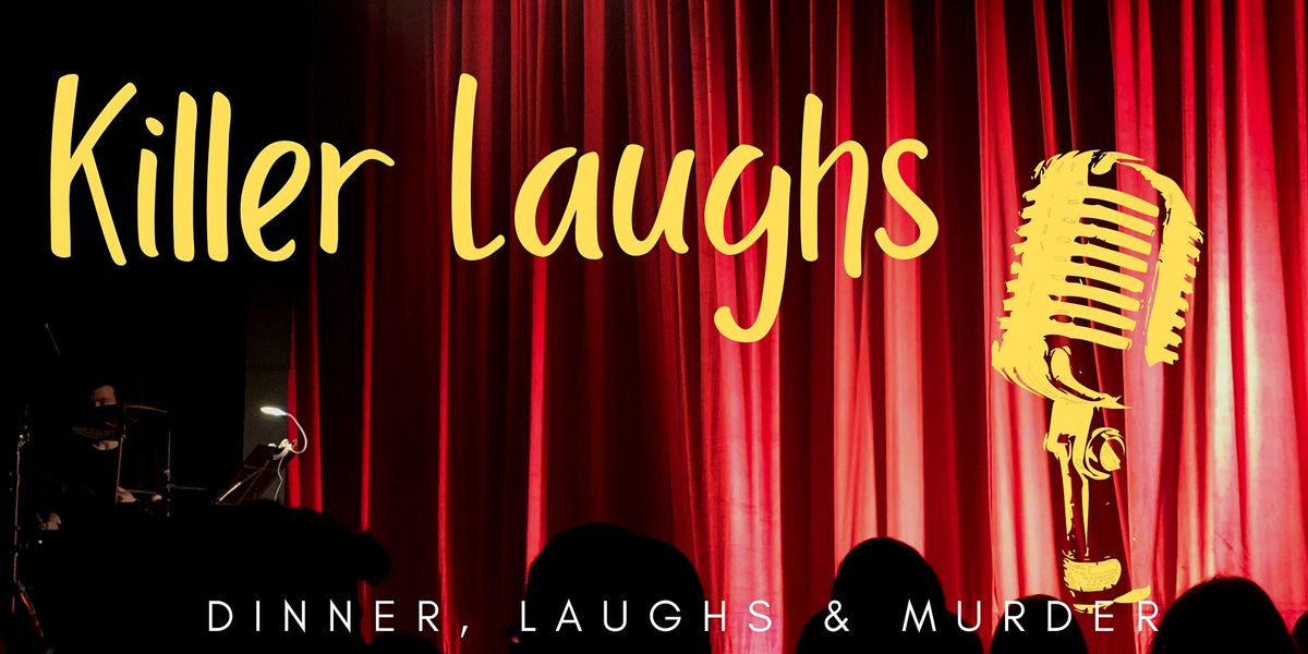 Killer Laughs: The Comedy Club M**der Mystery Dinner Show