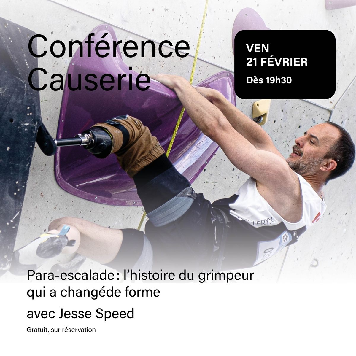 Conf\u00e9rence causerie avec Jesse Speed \u2022 Para escalade : l'homme qui avait chang\u00e9 de forme