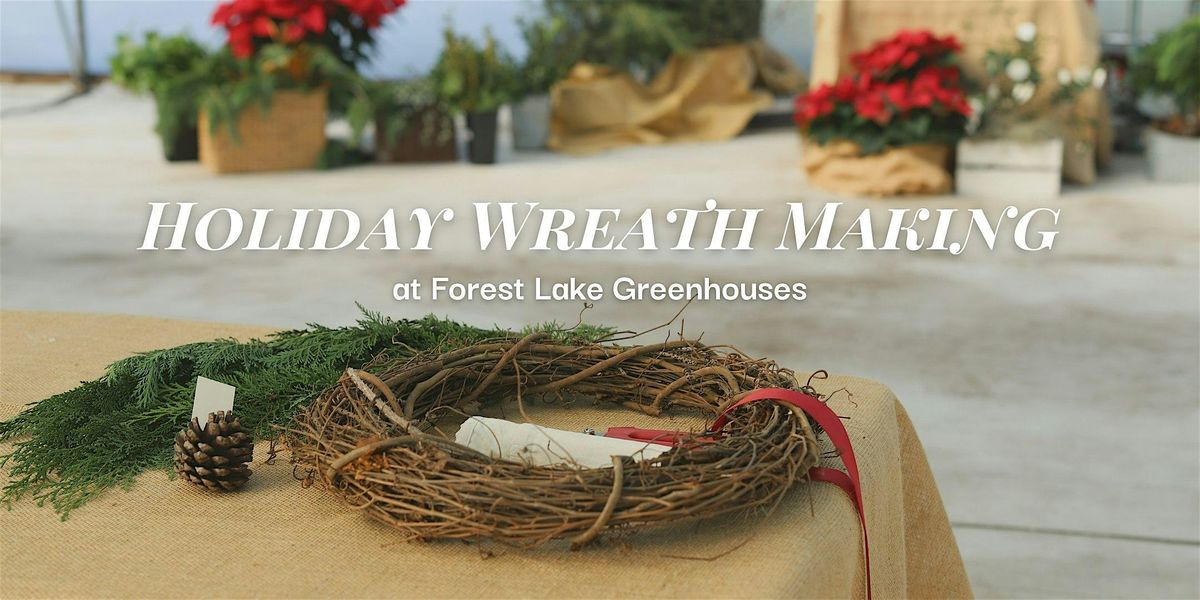 Holiday Wreath Making