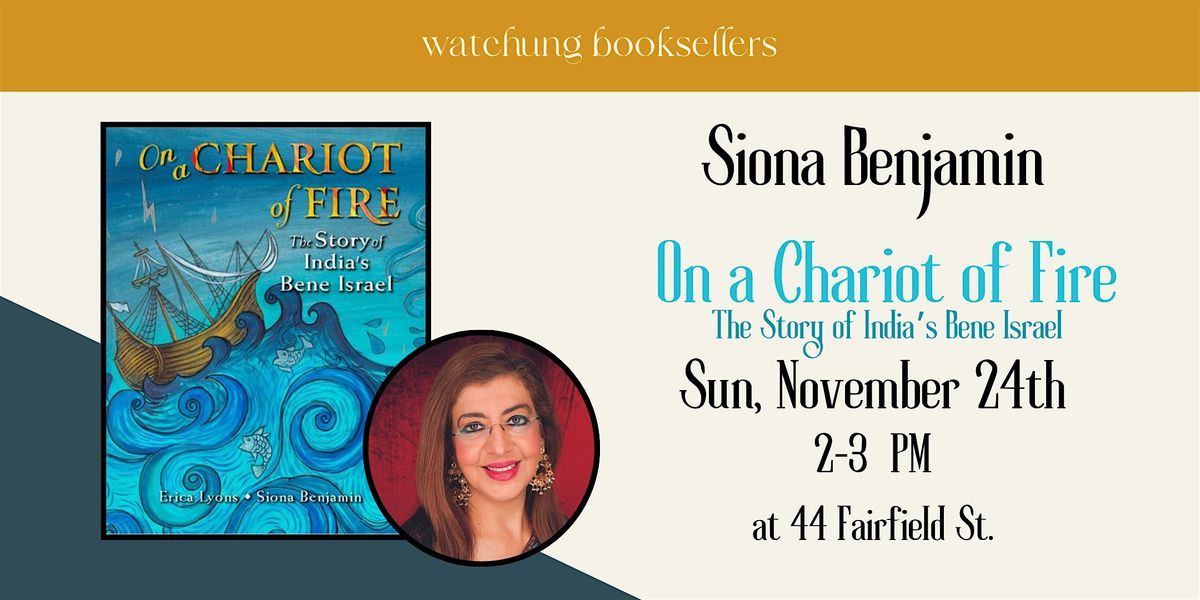 Storytime w\/Siona Benjamin, "On a Chariot of Fire"