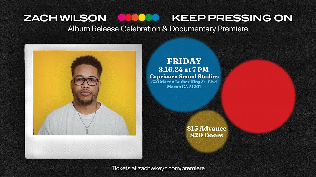 Zach Wilson's Album Release and Documentary Premiere - MACON Friday 8\/16