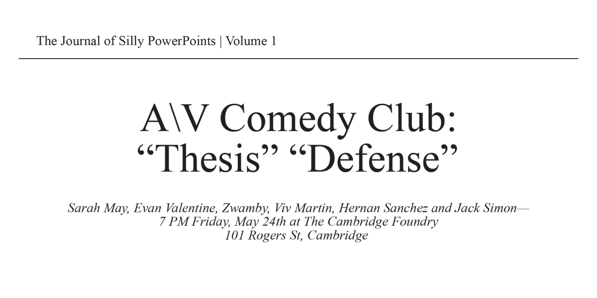 A\\V Comedy Club: "Thesis" "Defense" | Silly PowerPoint Comedy