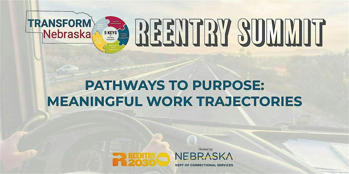 Pathways to Purpose: Meaningful Work Trajectories Reentry Summit