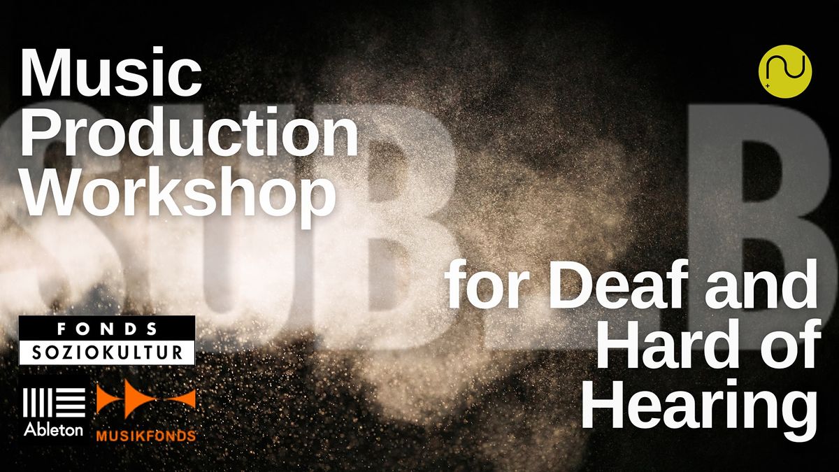 Music Production Workshop for Deaf and Hard of Hearing