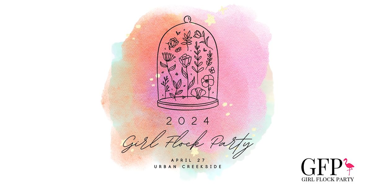 2024 Girl Flock Party | Let's Bloom Together