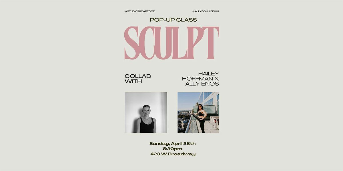 Self-Care Sunday Sculpt Class with Hailey Hoffman & Ally Enos