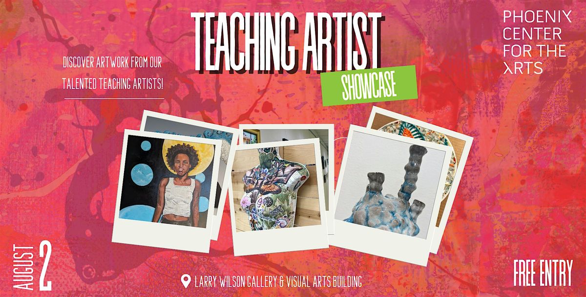 Teaching Artist Showcase