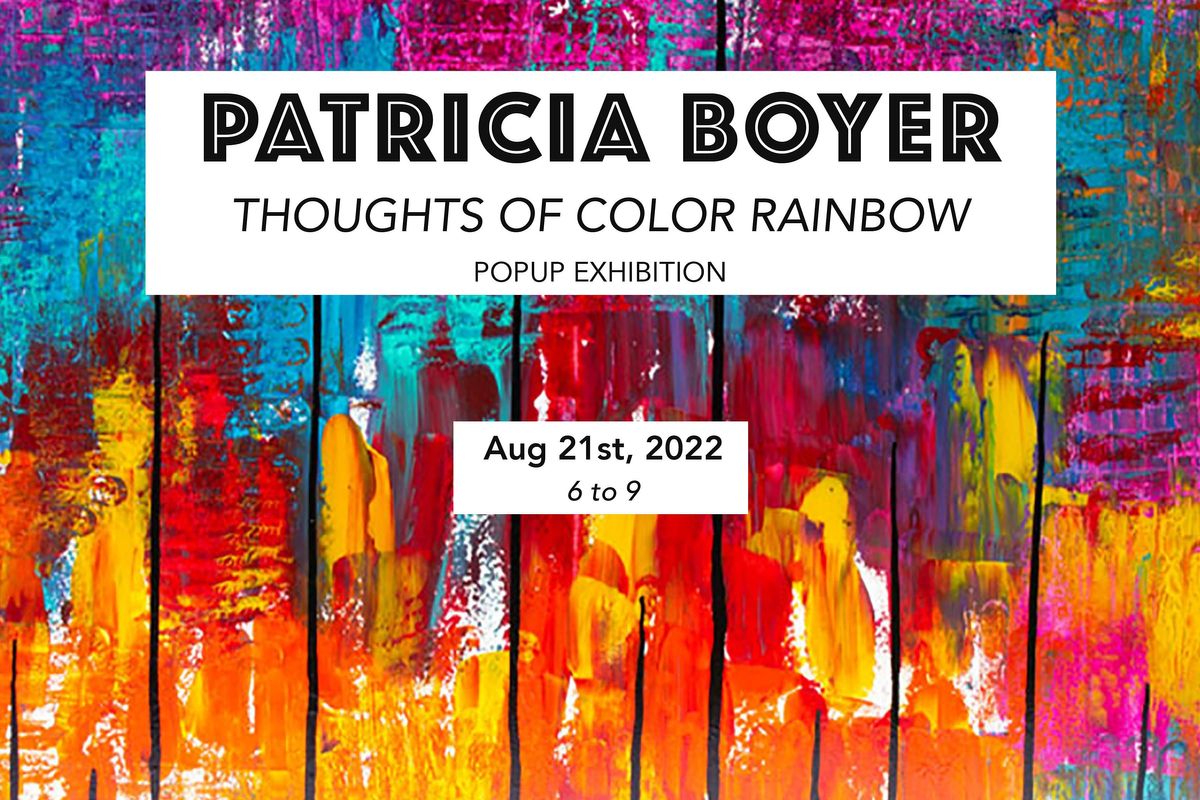 Patricia Boyer 'Thoughts on Color Rainbow' PopUp Exhibition