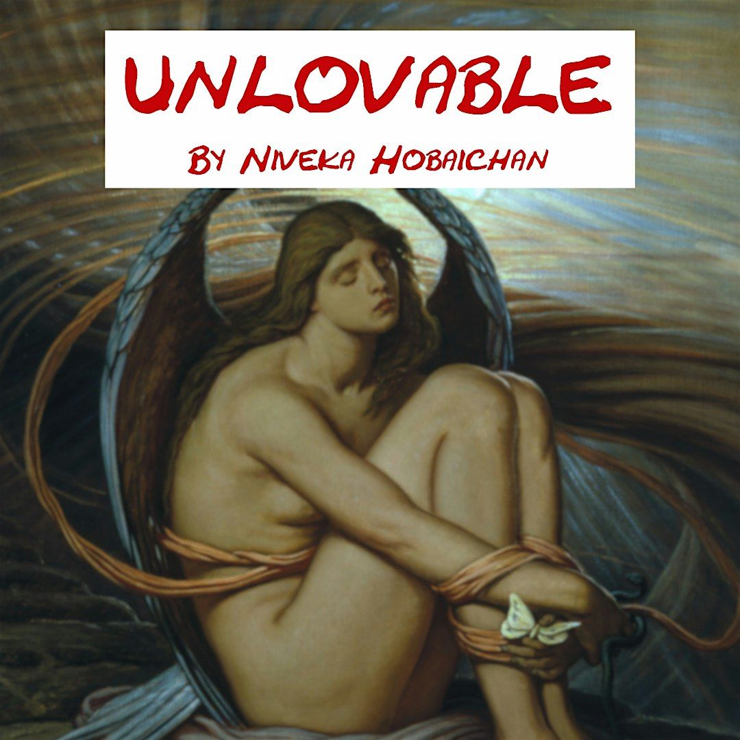 Staged Reading of Unlovable by Niveka Hobaichan