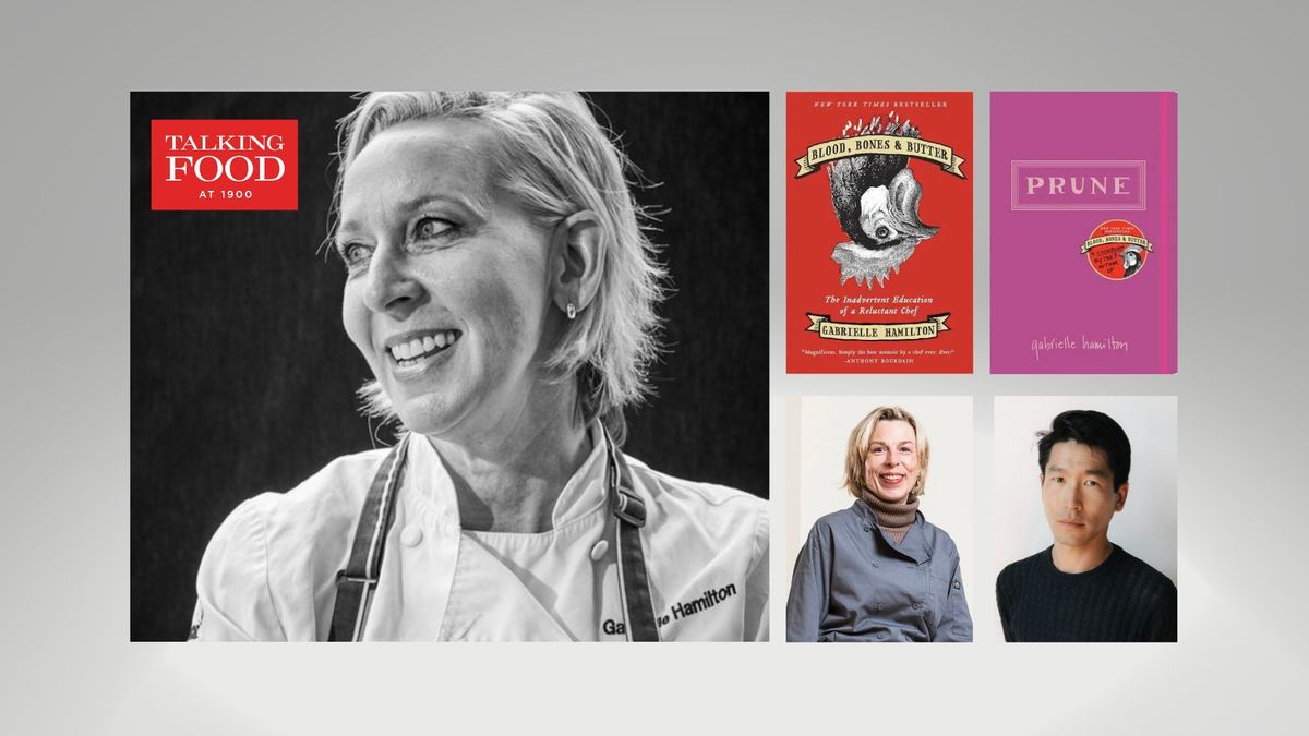 Talking Food at 1900 with Chef Gabrielle Hamilton - The Discussion