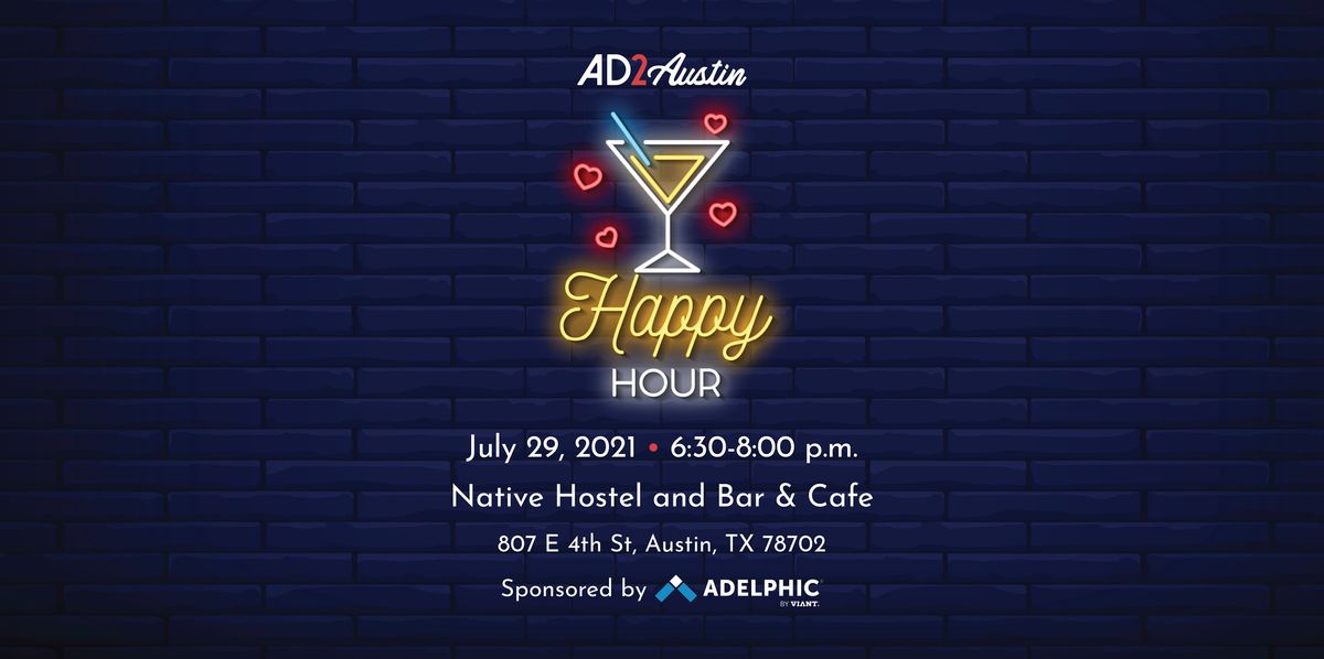 July Happy Hour hosted by Ad 2 Austin and AAF Austin