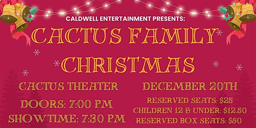 Cactus Family Christmas - One Show Only!